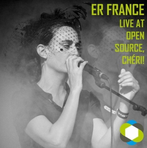 Cover: Er France – Live At Open Source, Chéri!
