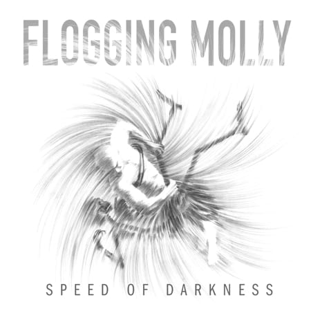 Cover: Flogging Molly - Speed Of Darkness